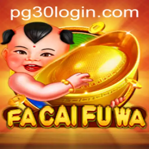 Exploring the Exciting World of FaCaiFuWa with PG30 PH Login
