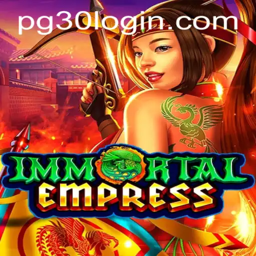 ImmortalEmpress: Bringing Fantasy to Life with pg30 PH Login